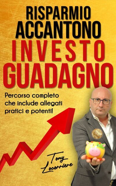 Copertina del mio libro, Risparmio, accantono, investo e guadagno